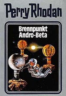 Perry Rhodan 25. Brennpunkt Andro-Beta (Perry Rhodan Sil... | Buch | Zustand gut