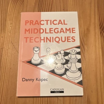 Cadogan Chess Practical Middlegame Techniques by Danny Kopec Paperback Chess