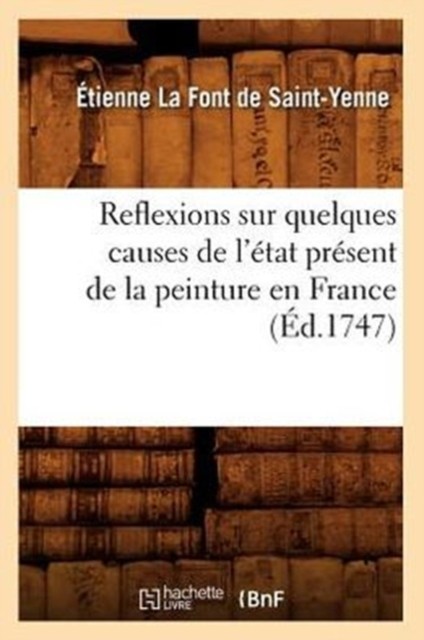 Reflexions Sur Quelques Causes de l'État Présent de la  PAPERBACK (FRENCH)