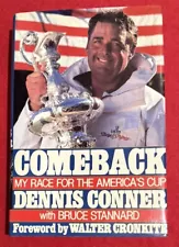 Comeback, My Race for  America's Cup, SIGNED, Dennis Conner, HC, 1st Edition
