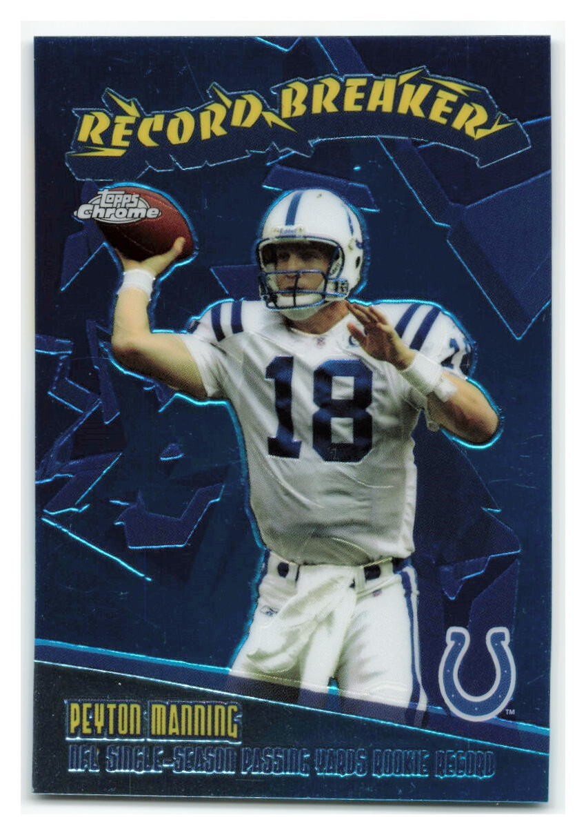 Peyton Manning 2003 Topps Chrome  Record Breakers Parallel SP #RB22 - COLTS