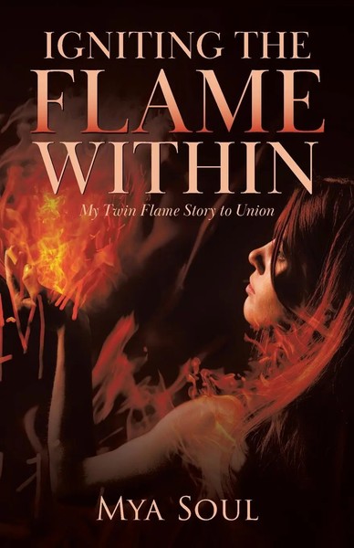 Mya Soul | Igniting The Flame Within | Taschenbuch | Englisch (2021)-image
