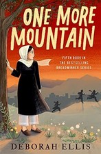 One More Mountain by Ellis, Deborah Paperback / softback Book The Fast Free