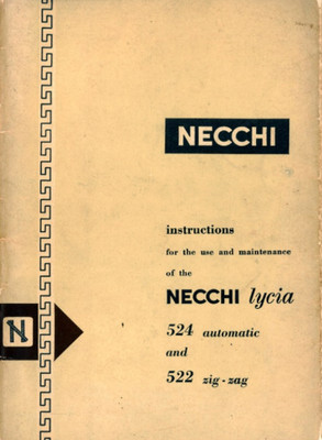 Necchi Lycia 524 Automatic and 522 Zig Zag Sewing Machine Instruction Manaual