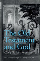 Craig G Bartholomew | The Old Testament And God | Taschenbuch | Englisch (2022)