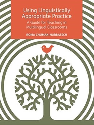 Using Linguistically Appropriate Practice: A  by Roma Chumak-Horbatsch PAPERBACK