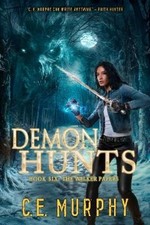 C. E. Murphy Demon Hunts (Paperback) Walker Papers (UK IMPORT)