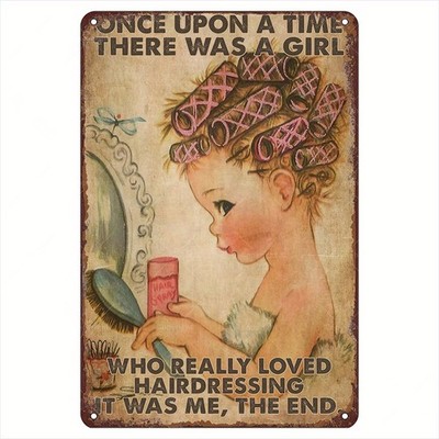 Vintage Hairdresser Tin Metal Signs Home Décor 8x12 ''Once Upon a Time There Was 