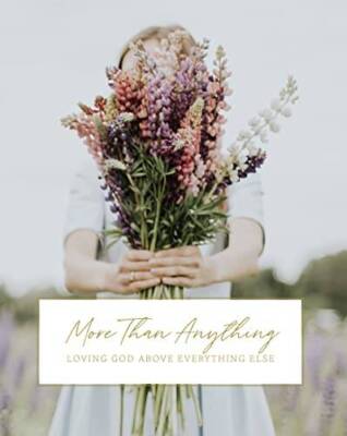 More Than Anything: A Study on Idolatry - Paperback - GOOD