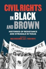 Civil Rights in Black and Brown: Histories of Resist... 9781477323786 by Unknown
