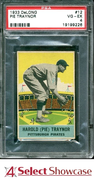 1933 DeLONG #12 PIE TRAYNOR HOF PWCC-A TOP 30% PSA 4