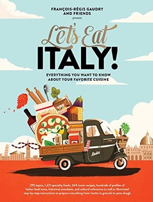 Francois-Regis Gaudr - Let's Eat Italy!   Everything You Want to K - J245z