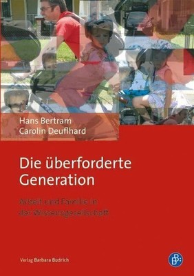 Die überforderte Generation: Arbeit und Familie in Buch Verlag Barbara Budrich