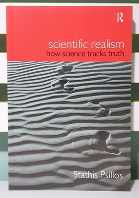 Scientific Realism: How Science Tracks Truth! Book by Stathis Psillos!