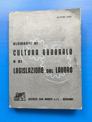 ELEMENTE DER ALLGEMEINEN KULTUR UND DES ARBEITSRECHTS SAN MARCO BERGAMO