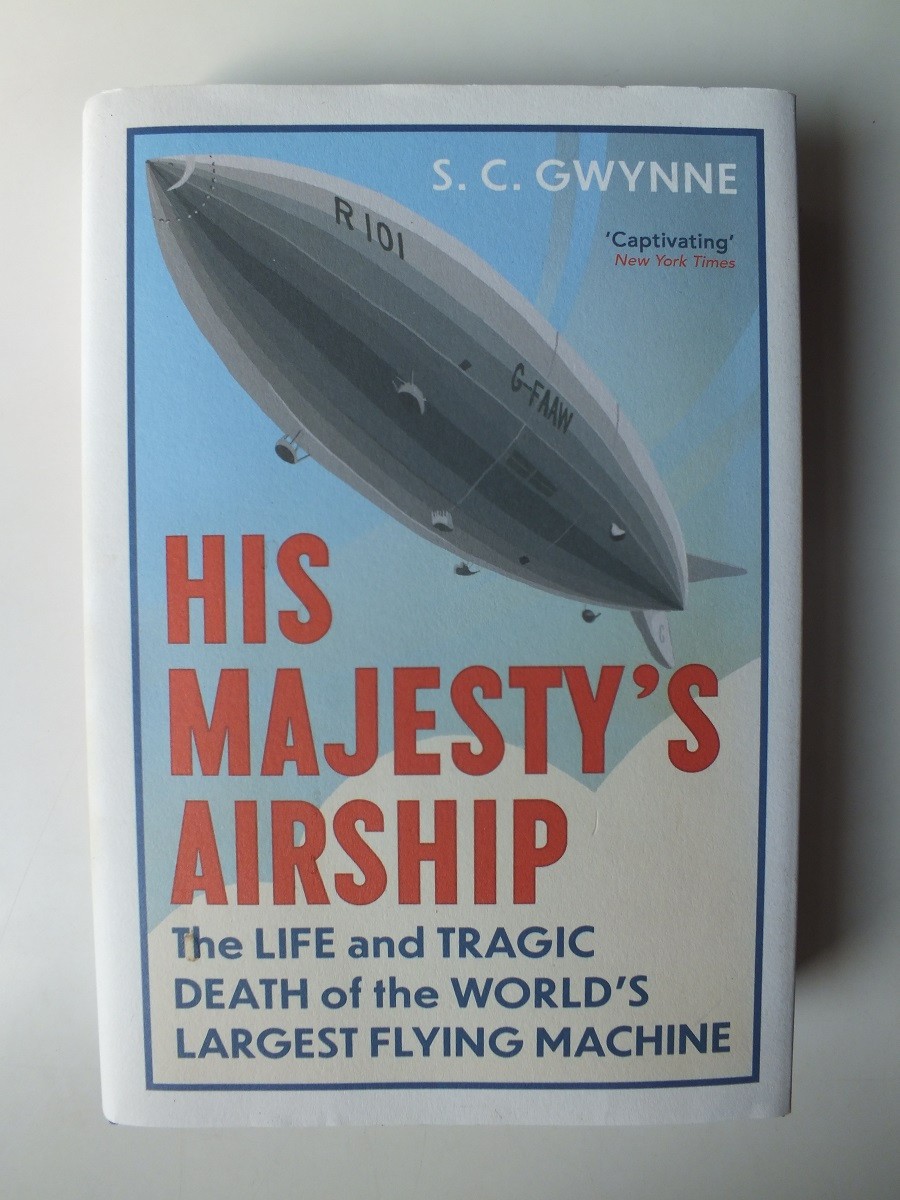 His Majesty's Airship by S.C. Gwynne