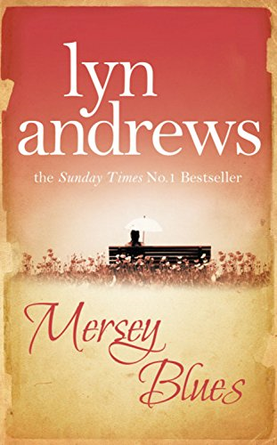 Mersey Blues: An engaging and nostalgic saga of life after... - Andrews, Lyn