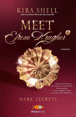 Dark Secrets. Meet Efrem Krugher. Ediz. italienisch. Vol. 2 - Shell Kira