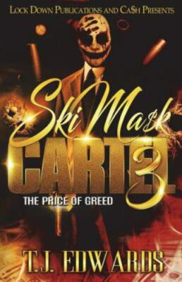 Ski Mask Cartel 3: The Price of Greed by Edwards, T. J., Brand New, Free ship...