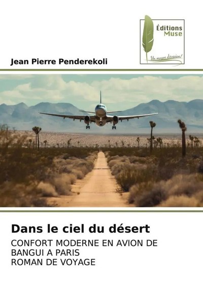Jean Pierre Penderekoli | Dans Le Ciel Du DéSert | Taschenbuch | FranzöSisch-image