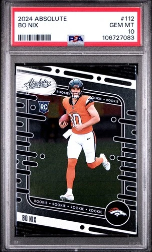 2024 Absolute Bo Nix #112 PSA 10 RC
