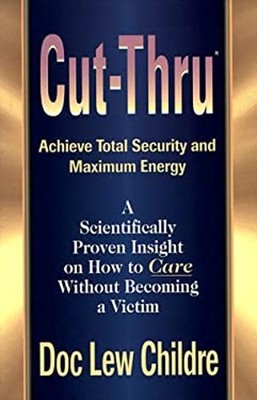 Cut-Thru : How to Care Without Becoming a Victim Paperback Doc Le