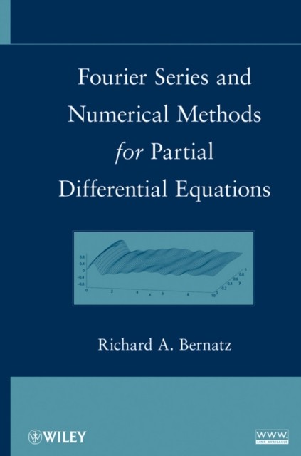 Fourier Series and Numerical Methods for Partial Differential Equations Bernatz