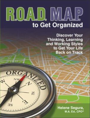 ROAD MAP to Get Organized: Discover Your T- paperback, 0984026878, Helene Segura