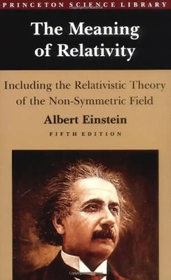 Meaning of Relativity (Princeton Science Library) - Einstein, Albert