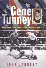 GENE TUNNEY By John Jarret - Hardcover *Excellent Condition*