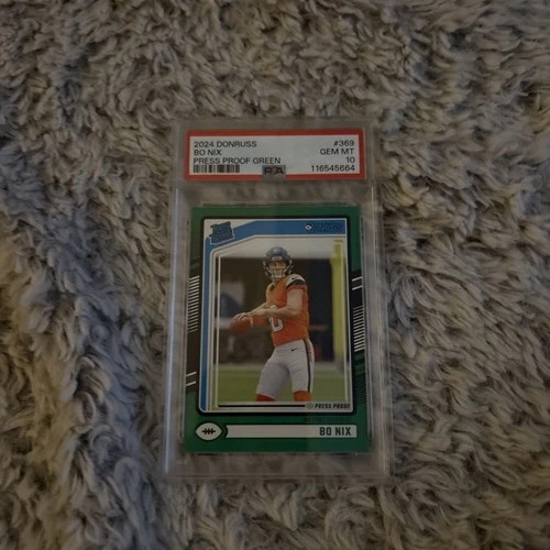 2024 Panini Donruss - Rated Rookie Bo Nix #369 Press Proof Green (RC) PSA 10
