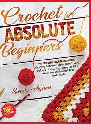 Häkeln für absolute Anfänger: Häkeln lernen... - Afghan, Sarah