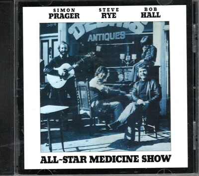 SIMON PRAGER- STEVE RYE - BOB HALL - ALL-STAR MEDICINE SHOW - SHARROW