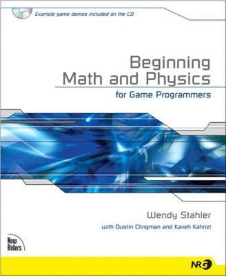 Beginning Math and Physics for Game Programmers Paperback Wendy S