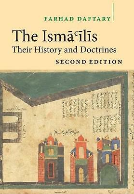 The Isma'ilis Their History and Doctrines Daftary Paperback 9780521616362 2e
