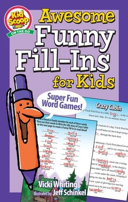 Awesome Funny Fill-Ins for Kids: Super Fun Word Games! (Happy Fox Books) For...
