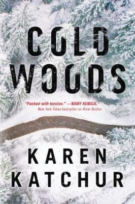 Karen Katchur Cold Woods (Taschenbuch) Northampton County (US IMPORT)