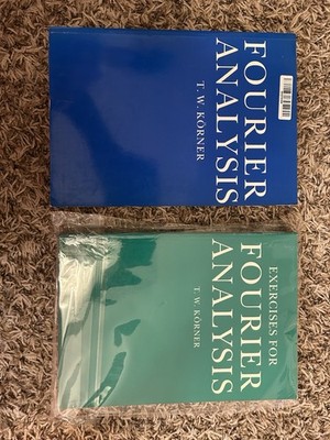 Fourier Analysis by T. W. Körner  Textbook & Exercises (Trade Paperback)