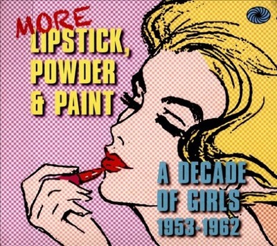 More Lipstick, Powder, and Paint [Digipak] by Various Artists [CD]