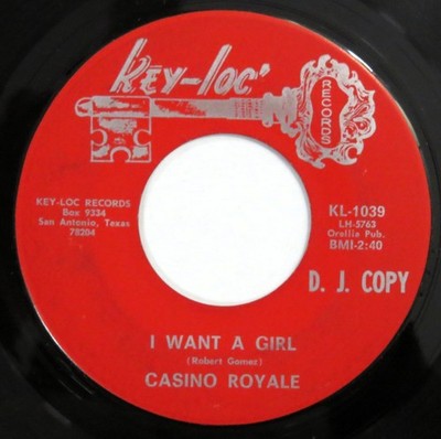 CASINO ROYALE I Want A Girl KEY LOC 45 Chicano soul promo 1969 7  HEAR
