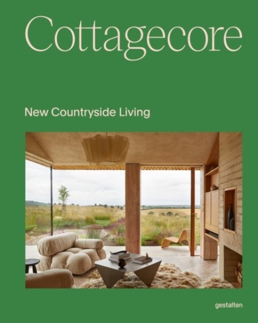 Cottage Core New Countryside Living (Hardback Book)