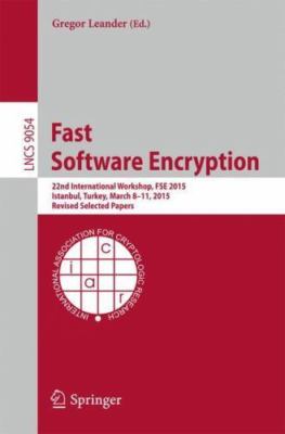 Fast Software Encryption : 22nd International Workshop, Fse 2015, Istanbul, T...