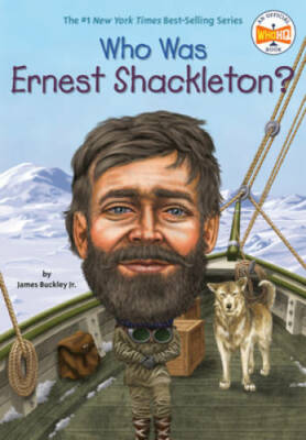 Who Was Ernest Shackleton? - Paperback By Buckley Jr., James - VERY GOOD