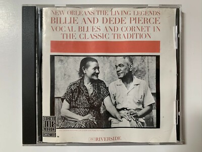 Billie & Dede Pierce (New Orleans: The Living Legends) - 1990 Riverside CD