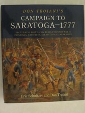 Don Troiani's Campaign to Saratoga - 1777 The Turning Point of the Revolutionary