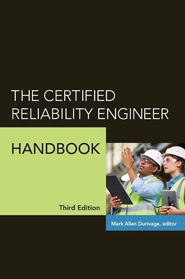 The Certified Reliability Engineer Handbook by Durivage,3RD INT'L ED (HARDCOVER)