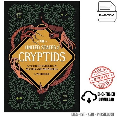 The United States of Cryptids: A Tour of America, J. W. Ocker 2022