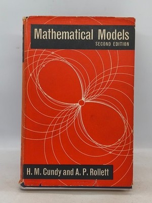 Mathematical Models, H. Martyn Cundy, A.P. Rollett Second Edition Hardback
