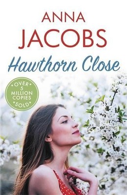 Hawthorn Close by Anna Jacobs - 9780749028916