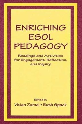 Enriching Esol Pedagogy - Paperback, by Zamel Vivian; Spack Ruth - Very Good